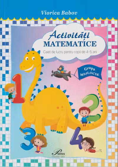 Activitati matematice .Caiet de lucru pentru copii de 4-5 ani
