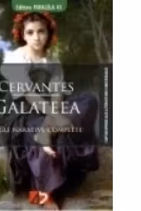 Galateea. Opere narative complete I