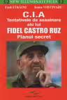 C.I.A - Tentativele de asasinare ale lui Fidel Castro Ruz