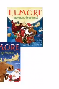 Pachet Seria Elmore: 1. Elmore, elanul de Craciun; 2. Elmore salveaza Craciunul