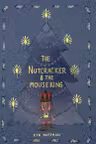 The Nutcracker & The Mouse King