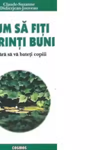 Cum sa fiti parinti buni... fara sa va bateti copiii