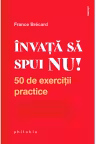 Învață să spui NU!