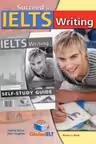 Succeed in IELTS Writing 2015 Self-study Edition - Andrew Betsis, Sean Haughton