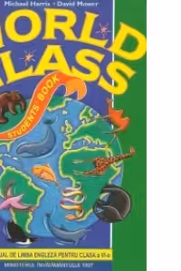 World Class Students Book - Manual de limba engleza pentru clasa a VI-a