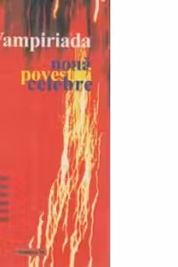 Vampiriada - noua povestiri celebre