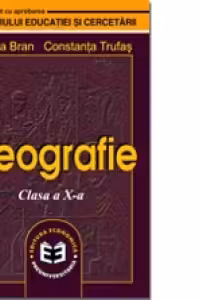 Geografie. Manual pentru clasa a X-a
