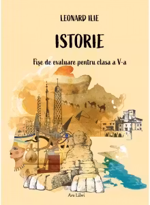 Istorie. Fise de evaluare pentru clasa a V-a