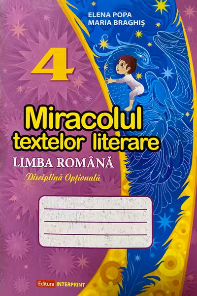 Miracolul textelor Limba romana cl.4