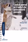 Codul penal si Codul de procedura penala - actualizate la 20 septembrie 2024