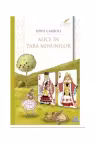Alice in Tara Minunilor - Editie completa
