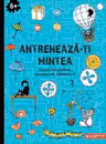 Antreneaza-ti mintea. Jocuri educative puzzle labirinturi (6 ani+)