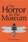 Collected Stories Vol. II - The Horror in the Museum