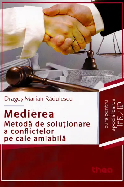 Medierea, metoda de soluționare a conflictelor pe cale amiabilă