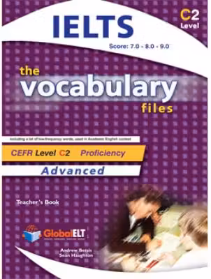 Vocabulary Files C2 IELTS Teacher's book - Andrew Betsis Lawrence Mamas