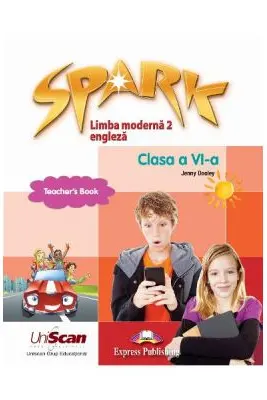 Spark Limba moderna 2 Limba engleza Clasa a 6-a Manual profesor
