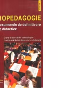 Psihopedagogie pentru examenele de definitivare si grade didactice - Curs elaborat in tehnologia invatamantului deschis la distanta