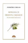 România și Orientul Mijlociu în oglinzi paralele