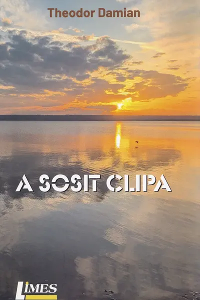 A sosit clipa