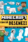 Minecraft. Cum sa desenezi - Un ghid pas cu pas