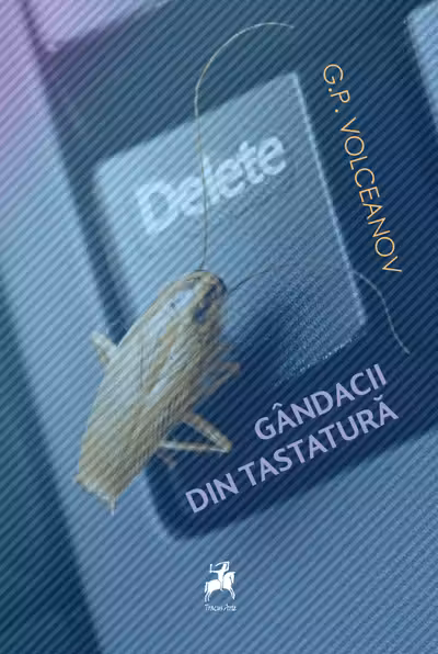Gandacii din tastatura