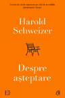 Despre asteptare