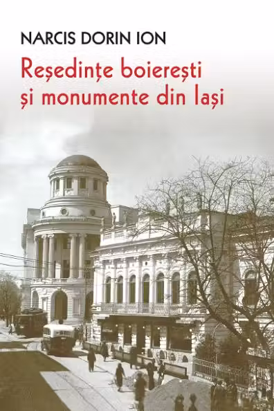 Resedinte boieresti si monumente din Iasi