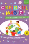 CREIONUL MAGIC. Activitati integrate pentru grupa mare. 5-6 ani