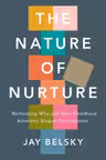Nature of Nurture
