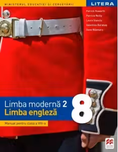 Limba moderna 2 Limba engleza. Manual. Clasa a 8-a