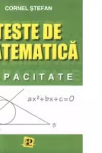 Teste de matematica pentru capacitate