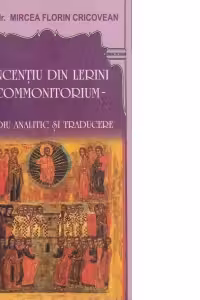 Vincentiu din Lerini - commonitorium - studiu analitic si traducere