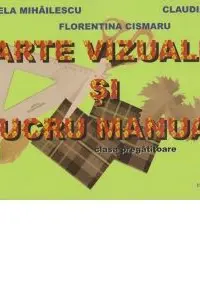 Arte vizuale si lucru manual. Clasa pregatitoare