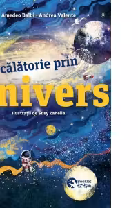 O calatorie prin Univers - Amedeo Valbi, Andrea Valente