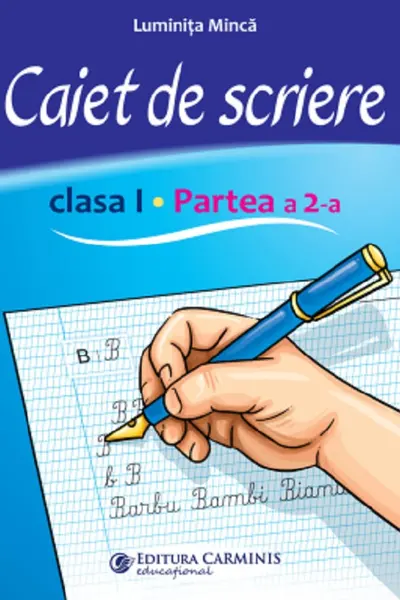 Caiet de scriere - Clasa 1 Partea a 2-a