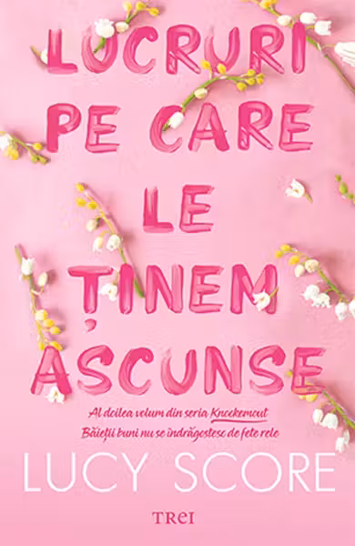Lucruri pe care le tinem ascunse (Vol.2 seria Knockemout)