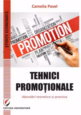Tehnici promotionale. Abordari teoretice si practice