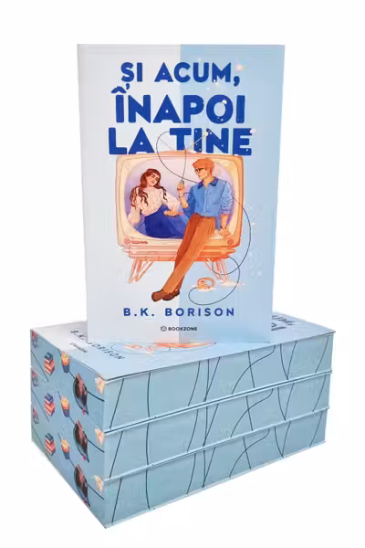 Si acum, inapoi la tine - B.K. Borison