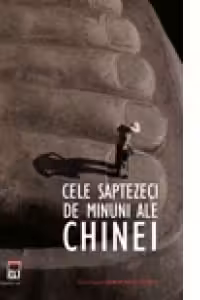 Cele saptezeci de minuni ale Chinei
