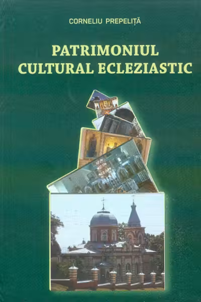 Patrimoniul cultural ecleziatic