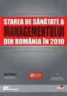 Starea de sănătate a managementului din România în 2010