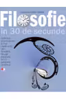 Filosofie in 30 secunde