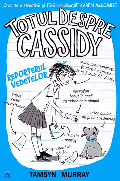 Totul despre Cassidy. Vedeta reporter
