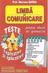 Limba si comunicare. Teste explicative si aplicative pentru clasele VII-VIII
