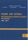 Pagini din istoria invatamantului superior economic din Romania. 1843-2013 (contine CD)