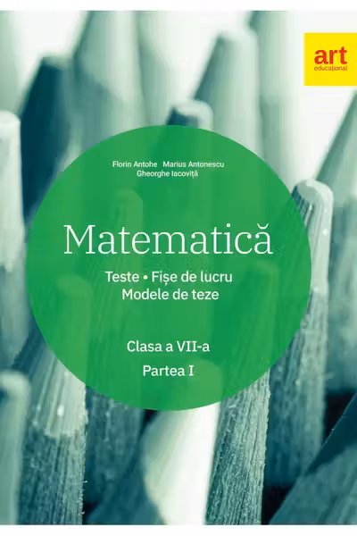 Matematica. Clasa a VII-a. Semestrul I
