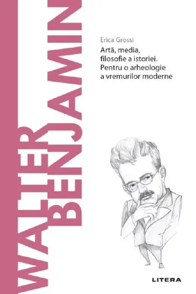 Descopera filosofia. WALTER BENJAMIN