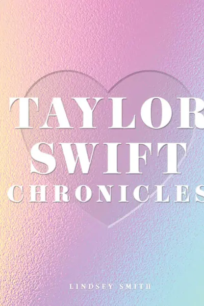 Taylor Swift Chronicles