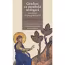 Grădina Ca Parabolă Teologică - Meditații Despre Grădinărit