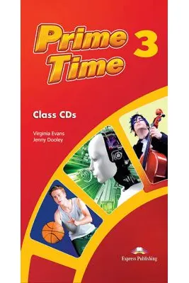 Curs limba engleza Prime Time 3 Audio Set 5 CD - Virginia Evans, Jenny Dooley